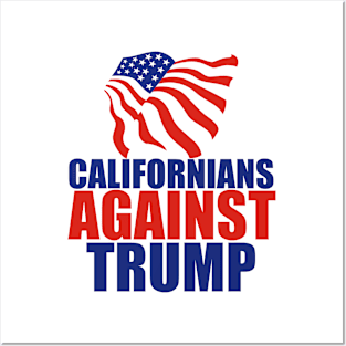 Californians Against Trump Posters and Art